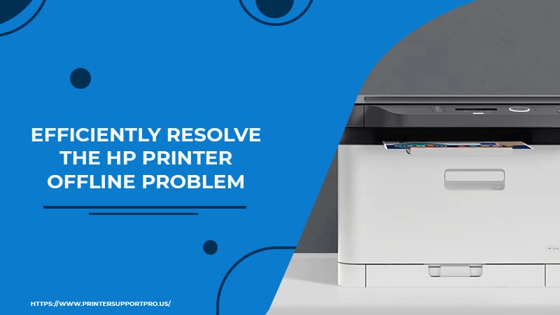 Efficiently Resolve the HP Printer Offline Problem