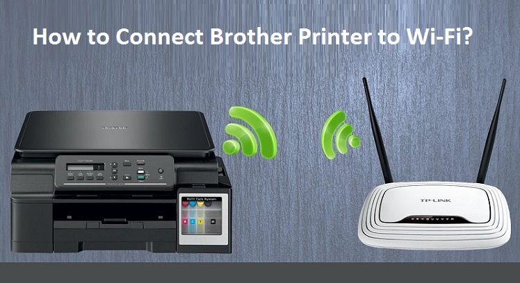 How to Connect Brother Printer to Wi-Fi?