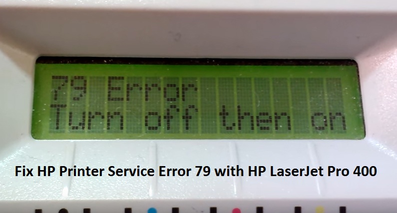 Fix HP Printer Service Error 79 with HP LaserJet Pro 400