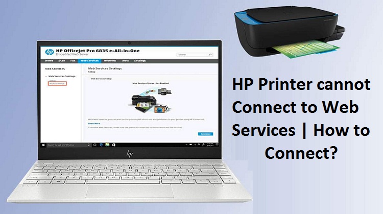 HP Printer cannot Connect to Web Services | How to Connect?