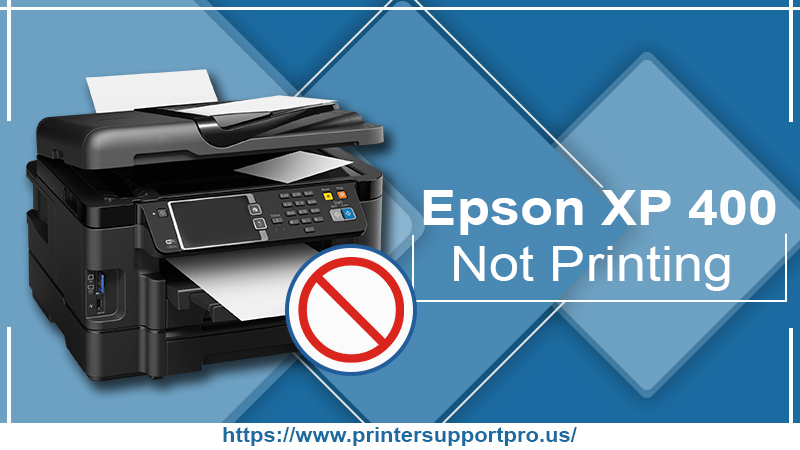 Why Won’t My Epson XP 400 Printing?