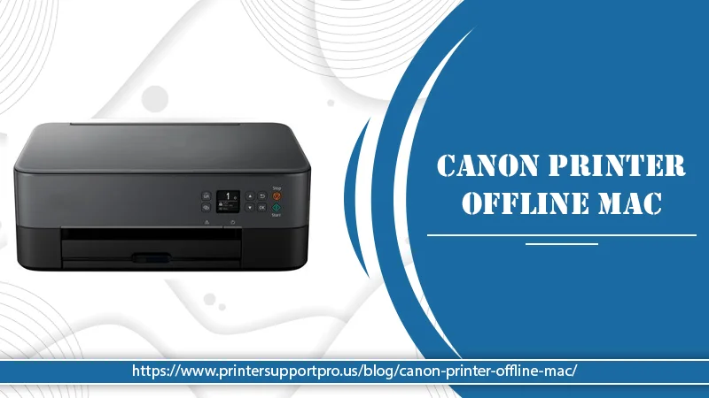 Troubleshoot Canon Printer Offline Mac Like an Expert